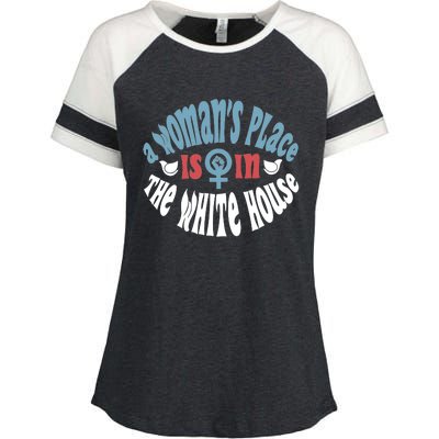 A WomanS Place Is In The White House President Quote 2024 Enza Ladies Jersey Colorblock Tee