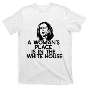 A WomanS Place Is In The White House Kamala Harris Meme T-Shirt