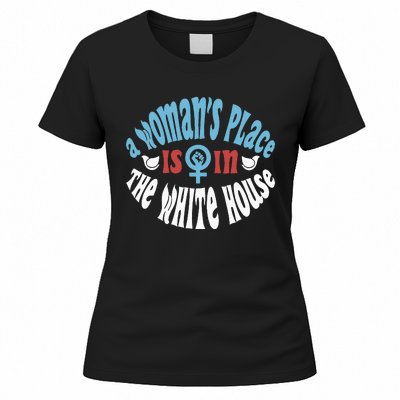 A WomanS Place Is In The White House Women's T-Shirt