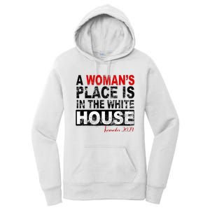 A WomanS Place Is In The White House Women's Pullover Hoodie