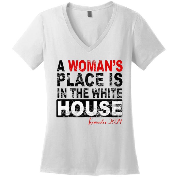 A Womans Place Is In The White House Kamala Harris Women's V-Neck T-Shirt