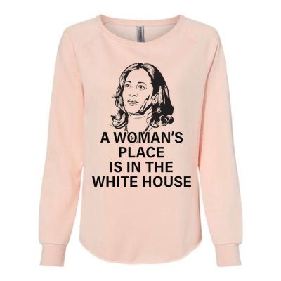 A WomanS Place Is In The White House Gift Womens California Wash Sweatshirt