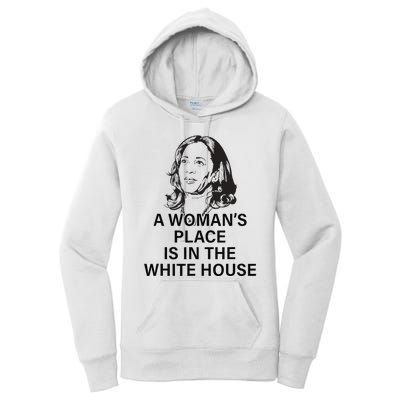 A WomanS Place Is In The White House Gift Women's Pullover Hoodie