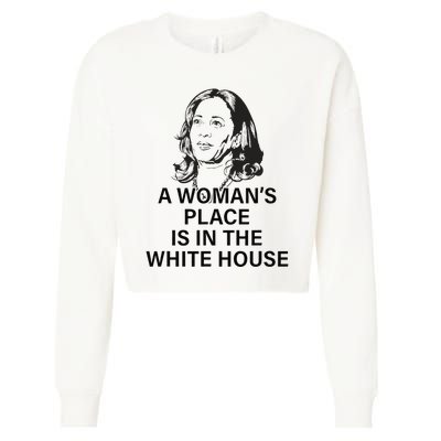 A WomanS Place Is In The White House Gift Cropped Pullover Crew