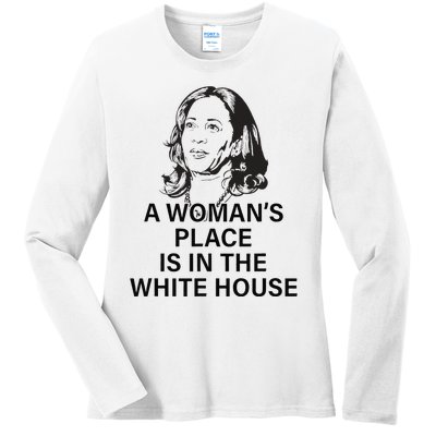 A WomanS Place Is In The White House Gift Ladies Long Sleeve Shirt