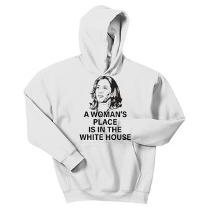 A WomanS Place Is In The White House Gift Kids Hoodie