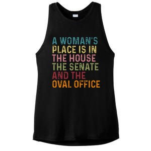 A WomanS Place Is In The House The Senate & The Oval Office Ladies PosiCharge Tri-Blend Wicking Tank