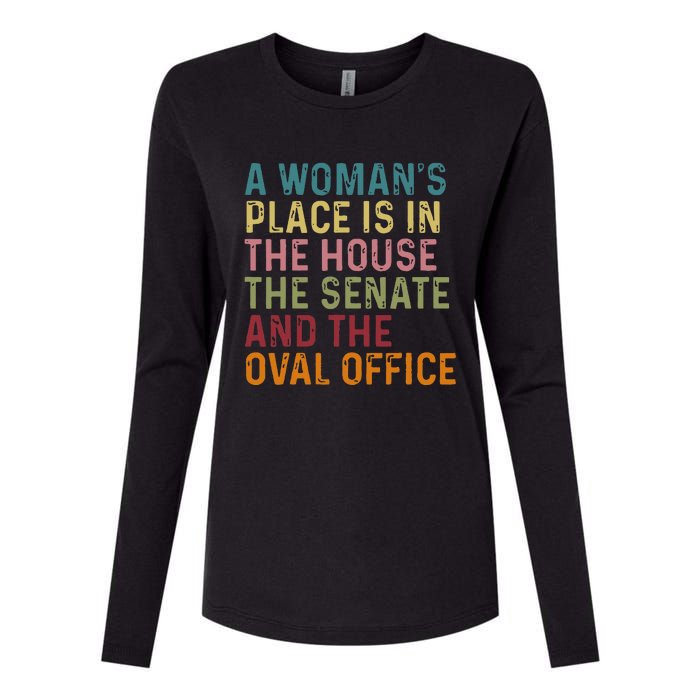 A WomanS Place Is In The House The Senate & The Oval Office Womens Cotton Relaxed Long Sleeve T-Shirt