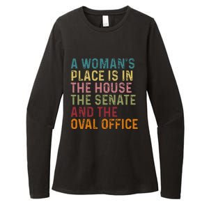 A WomanS Place Is In The House The Senate & The Oval Office Womens CVC Long Sleeve Shirt