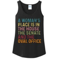 A WomanS Place Is In The House The Senate & The Oval Office Ladies Essential Tank