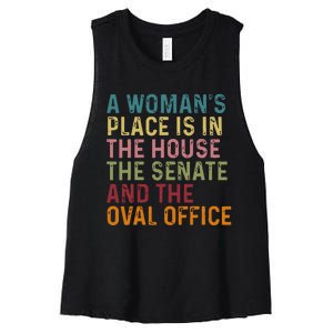 A WomanS Place Is In The House The Senate & The Oval Office Women's Racerback Cropped Tank