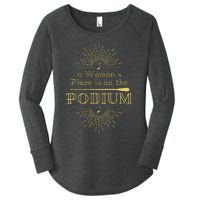 A Woman Place Is On The Podium Vintage Look Women's Perfect Tri Tunic Long Sleeve Shirt