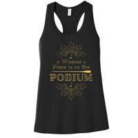 A Woman Place Is On The Podium Vintage Look Women's Racerback Tank