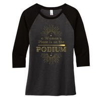 A Woman Place Is On The Podium Vintage Look Women's Tri-Blend 3/4-Sleeve Raglan Shirt