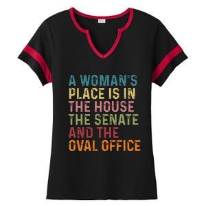 A Womans Place Is In The House The Senate The Oval Office Ladies Halftime Notch Neck Tee