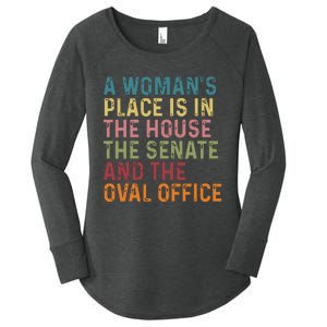 A Womans Place Is In The House The Senate The Oval Office Women's Perfect Tri Tunic Long Sleeve Shirt