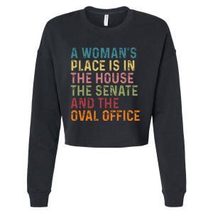 A Womans Place Is In The House The Senate The Oval Office Cropped Pullover Crew