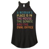 A Womans Place Is In The House The Senate The Oval Office Women's Perfect Tri Rocker Tank