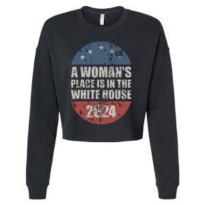 A Womans Place Is In The White House First Female President Cropped Pullover Crew