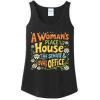 A WomanS Place Is In The House The Senate & The Oval Office Ladies Essential Tank