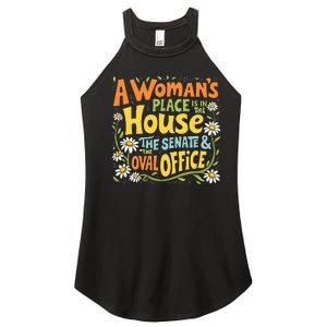 A WomanS Place Is In The House The Senate & The Oval Office Women's Perfect Tri Rocker Tank