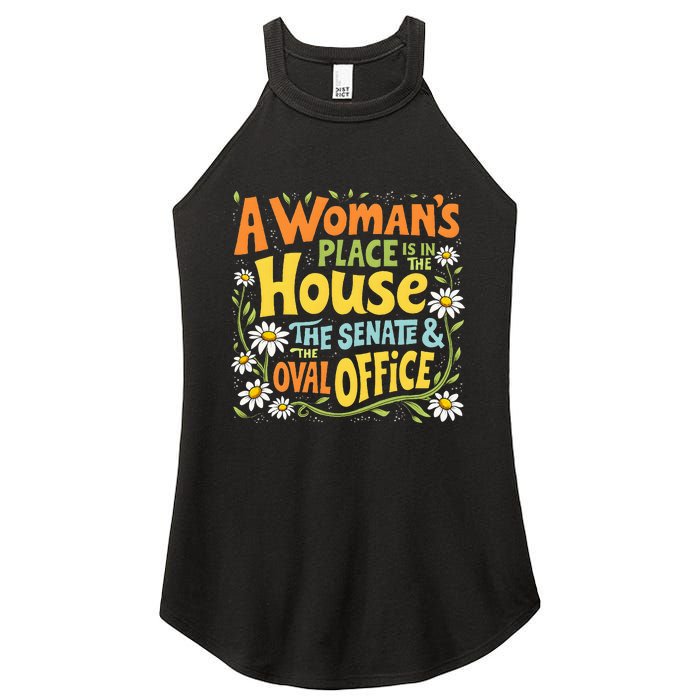 A WomanS Place Is In The House The Senate & The Oval Office Women's Perfect Tri Rocker Tank