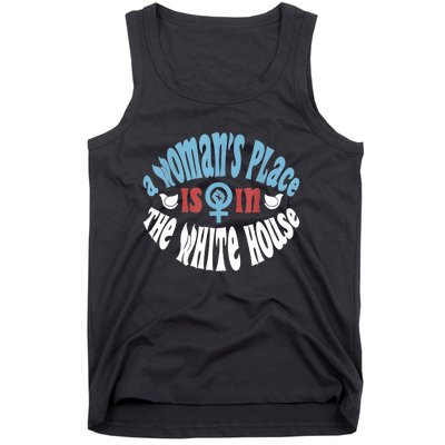 A Womans Place Is In The White House Tank Top