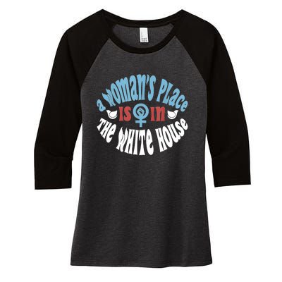 A Womans Place Is In The White House Women's Tri-Blend 3/4-Sleeve Raglan Shirt