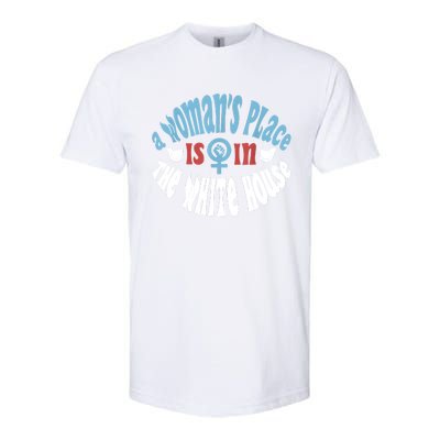 A Womans Place Is In The White House Softstyle® CVC T-Shirt