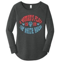 A WomanS Place Is In The White House Women's Perfect Tri Tunic Long Sleeve Shirt