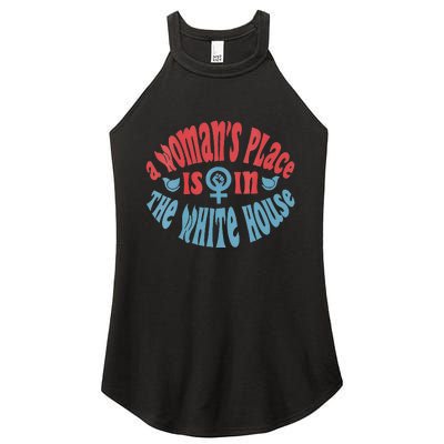 A WomanS Place Is In The White House Women's Perfect Tri Rocker Tank