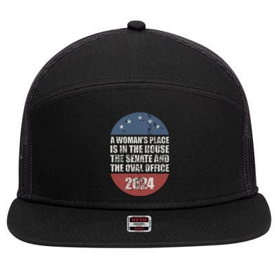 A Womans Place Is In The House The Senate The Oval Office 7 Panel Mesh Trucker Snapback Hat