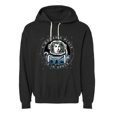 A Woman's Place Is In Space Garment-Dyed Fleece Hoodie