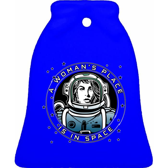 A Woman's Place Is In Space Ceramic Bell Ornament