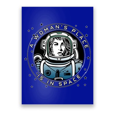 A Woman's Place Is In Space Poster