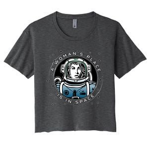 A Woman's Place Is In Space Women's Crop Top Tee