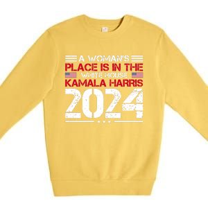 A WomanS Place Is In The White House Kamala Harris 2024 Premium Crewneck Sweatshirt