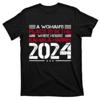 A WomanS Place Is In The White House Kamala Harris 2024 T-Shirt