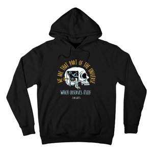 Alan Watts Quote Philosophy Spiritual Gift Universe Hoodie