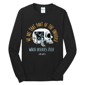 Alan Watts Quote Philosophy Spiritual Gift Universe Tall Long Sleeve T-Shirt