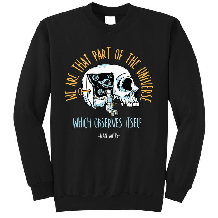 Alan Watts Quote Philosophy Spiritual Gift Universe Tall Sweatshirt