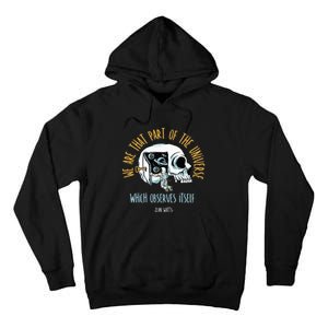 Alan Watts Quote Philosophy Spiritual Gift Universe Tall Hoodie