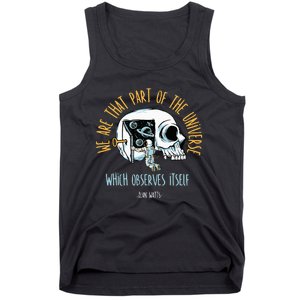 Alan Watts Quote Philosophy Spiritual Gift Universe Tank Top