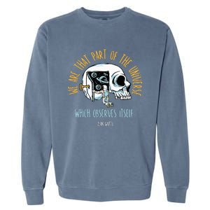 Alan Watts Quote Philosophy Spiritual Gift Universe Garment-Dyed Sweatshirt