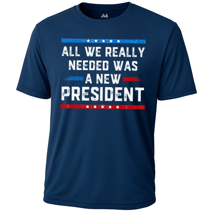 All We Really Needed Was A New President USA Cooling Performance Crew T-Shirt
