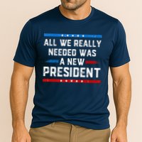 All We Really Needed Was A New President USA Cooling Performance Crew T-Shirt