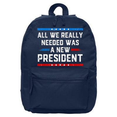 All We Really Needed Was A New President USA 16 in Basic Backpack