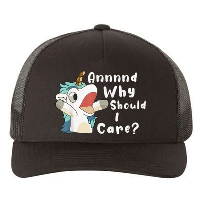 And Why Should I Care Funny Sarcastic Unicorn Yupoong Adult 5-Panel Trucker Hat