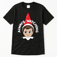 Always Watching Snitches Get Stitches Tall T-Shirt