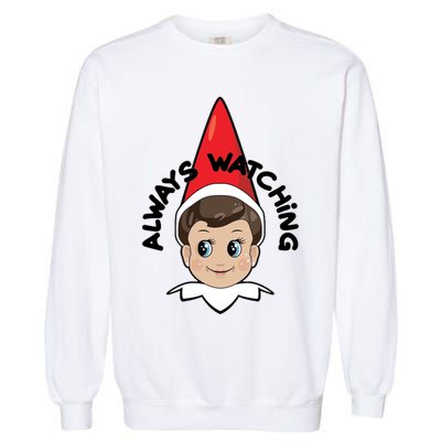 Always Watching Snitches Get Stitches Garment-Dyed Sweatshirt